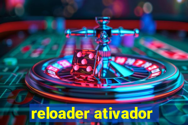 reloader ativador